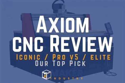 axiom cnc talk reviews